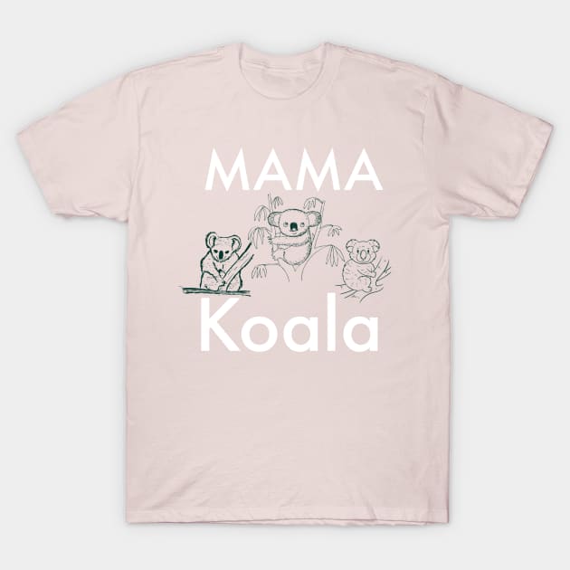 Mama Koala T-Shirt by Artistic Design